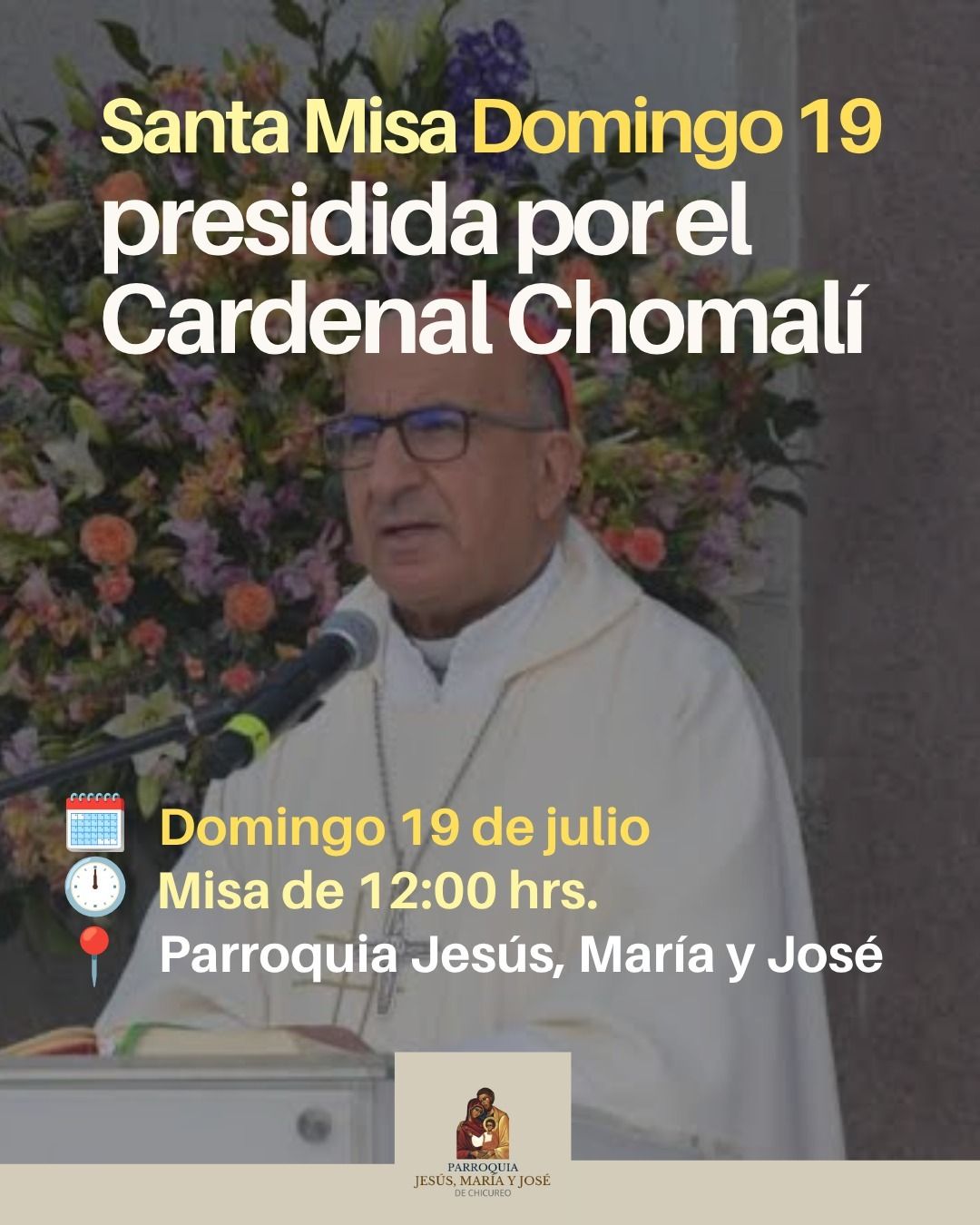 Afiche de la Santa Misa presidida por el Cardenal Chomalí en la parroquia