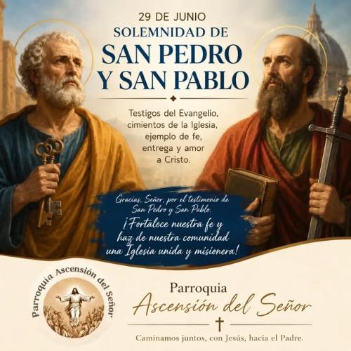 Solemnidad de San Pedro y San Pablo, cimientos de la Iglesia.